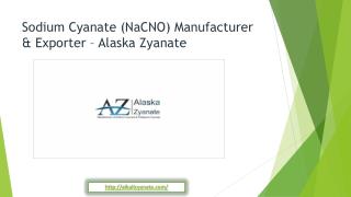 Sodium Cyanate (NaCNO) Manufacturer & Exporter – Alaska Zyanate