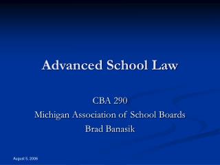 Advanced School Law