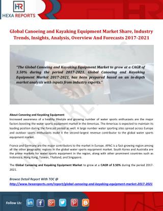 Canoeing and Kayaking Equipment Market Analysis, Insights And Forecasts 2017-2021: Hexa Reports