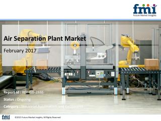 Market Forecast Report Air Separation Plant Market 2017-2027