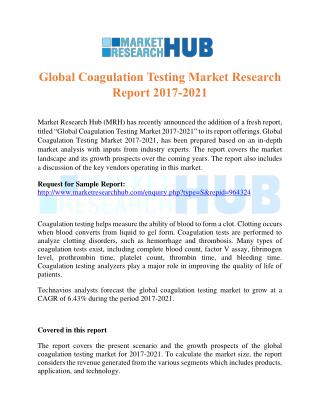 Global Coagulation Testing Market Research Report 2017-2021