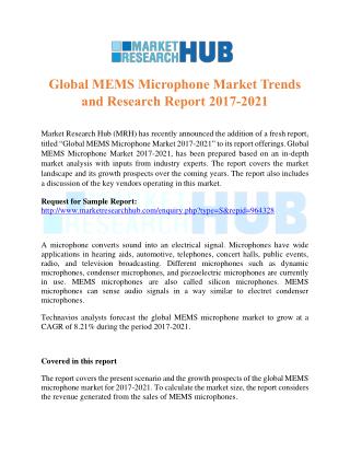 Global MEMS Microphone Market Trends and Research Report 2017-2021