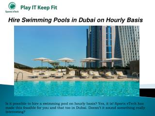 Hire Swimming Pools in Dubai on Hourly Basis