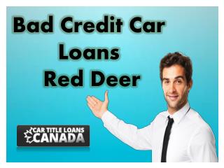 Bad Credit Car Loans Red Deer