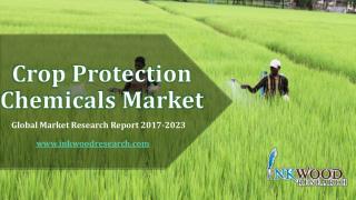 Crop Protection Chemicals Market - Global Industry Analysis 2016-2023