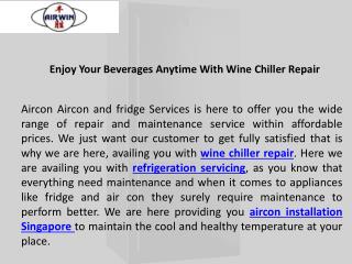 Enjoy your beverages anytime with wine chiller repair