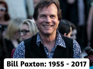 Bill Paxton: 1955 - 2017