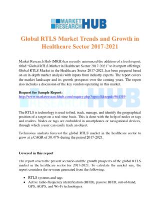 Global RTLS Market Trends and Growth in Healthcare Sector 2017-2021