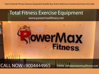 Total Universal Fitness Exercise Equipment Gazelle Buy Online Machines Commercial Home Use India