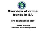 Overview of crime trends in SA NPA CONFERENCE 2007