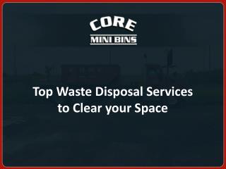 Top Waste Disposal Services to Clear your Space