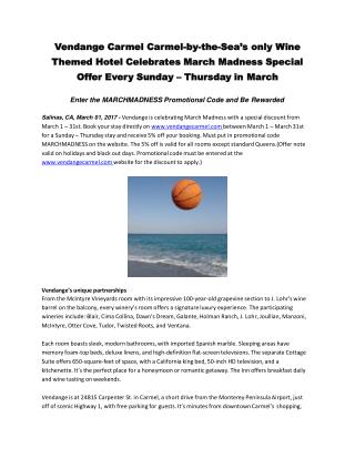 Vendange Carmel Carmel-by-the-Sea’s only Wine Themed Hotel Celebrates March Madness Special Offer Every Sunday – Thursda