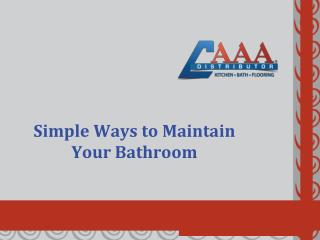 Simple Ways to Maintain Your Bathroom