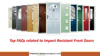 Top FAQs related to Impact Resistant Front Doors