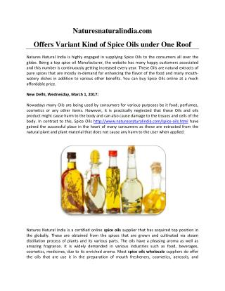 Naturesnaturalindia.com Offers Variant Kind of Spice Oils under One Roof