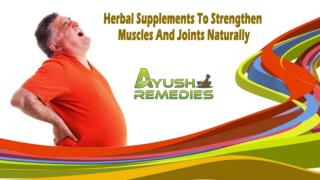 Herbal Supplements To Strengthen Muscles And Joints Naturally