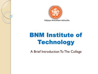 BNM INSTITUTE OF TECHNOLOGY