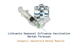 Lithuania Seasonal Influenza Vaccination Market Forecast: Aarkstore