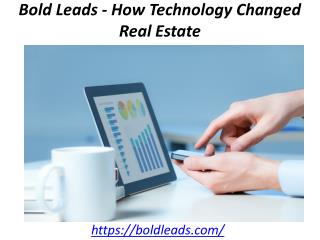 Bold Leads - How Technology Changed Real Estate
