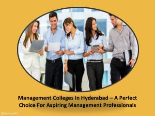 Management Colleges In Hyderabad – A Perfect Choice For Aspiring Management Professionals
