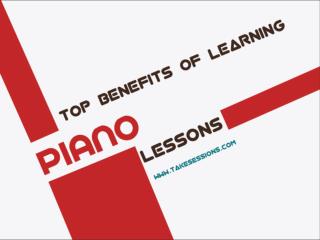 Top Benefits of Learning Piano Lessons