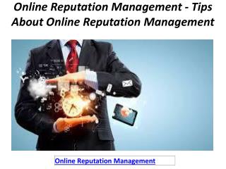 Online Reputation Management - Tips About Online Reputation Management