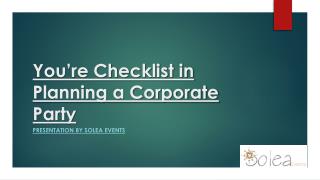 You’re Checklist in Planning a Corporate Party