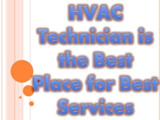 HVAC Technician is the Best Place for Best Services