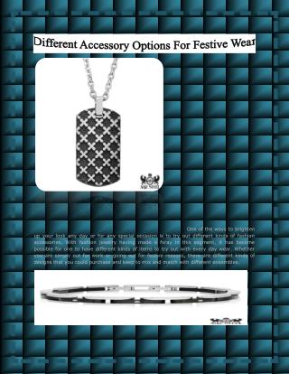Different Accessory Options For Festive Wear