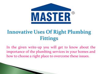 Innovative Uses Of Right Plumbing Fittings