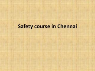 Fire and Safety Course in Chennai