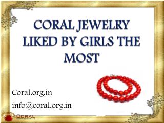 CORAL JEWELRY LIKED BY GIRLS THE MOST