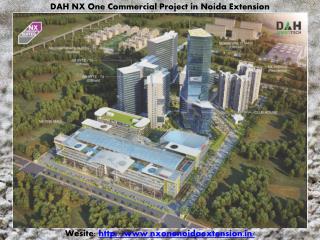 DAH NX One Commercial Project in Greater Noida West