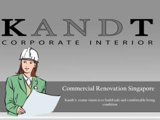 kandt Commercial Renovation Singapore Specialist