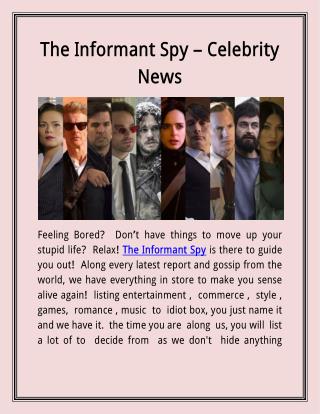 The informant spy -celebrity