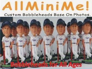 Bobbleheads for All Ages