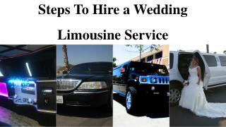 Steps To Hire a Wedding Limousine Service