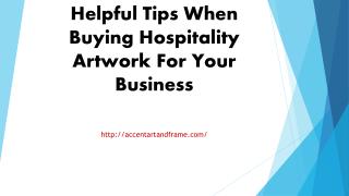 Helpful Tips When Buying Hospitality Artwork For Your Business