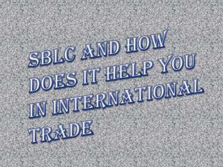 Get an SBLC & How it Helps in International Trade?