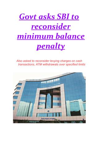 Govt asks SBI to reconsider minimum balance penalty