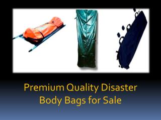 Buy Disaster Body Bags at Cut Prices