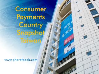 Consumer Payments Country Snapshot Taiwan