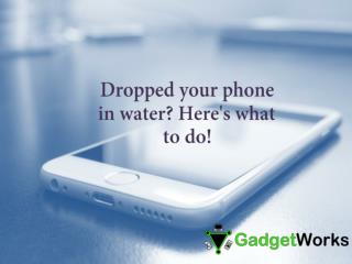 What To Do If You Dropped Your Phone In Water