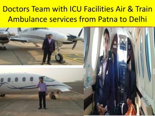 Medical Facilities Air Ambulance Services in Patna &Delhi