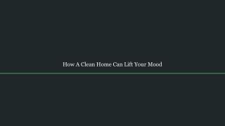 How A Clean Home Can Lift Your Mood