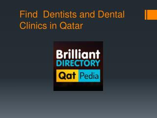 Dentists and Dental clinics in Qatar