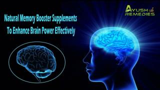 Natural Memory Booster Supplements To Enhance Brain Power Effectively