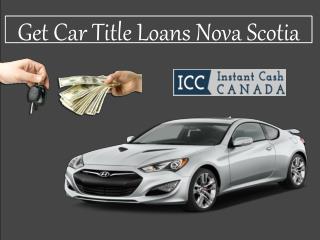 Get Car Title Loans Nova Scotia