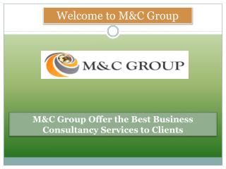 M&C Group Offer the Best Business Consultancy Services to Clients