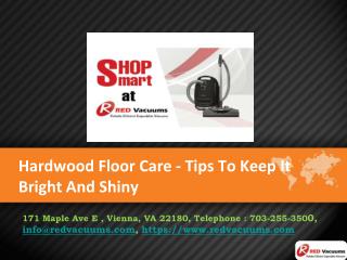 Hardwood Floor Care - Tips To Keep It Bright And Shiny